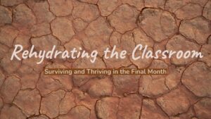picture of dried out sandy ground, with the words "Rehydrating the Classroom" written on top